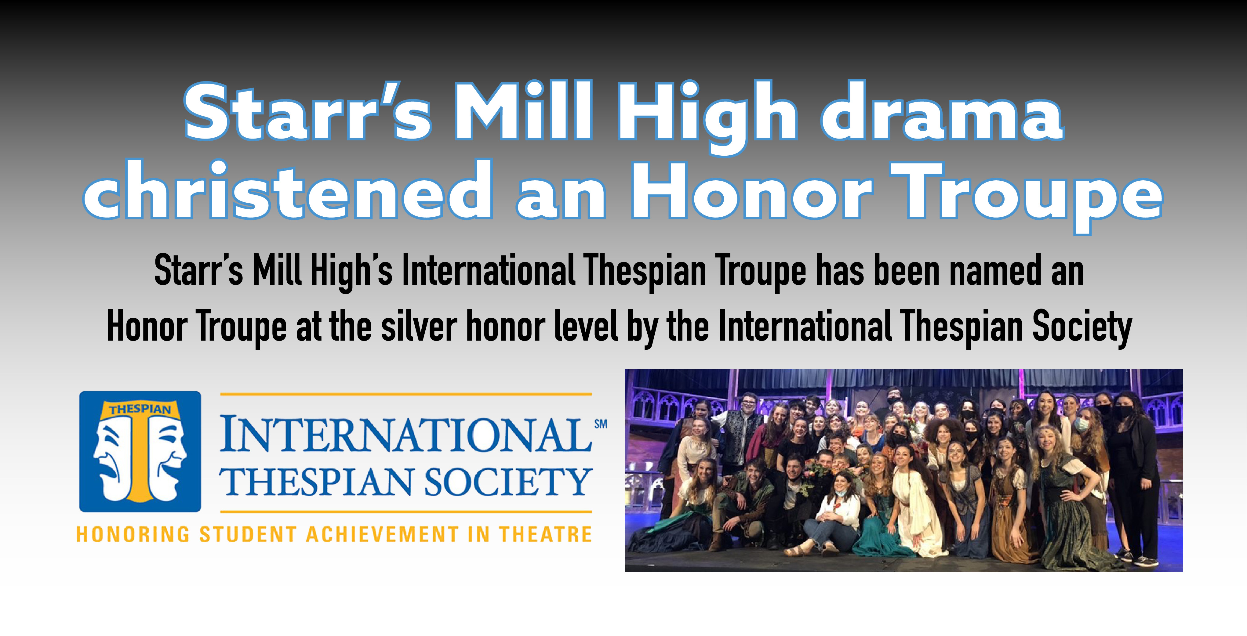 Starr’s Mill drama christened an Honor Troupe