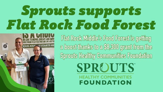 Sprouts supports Flat Rock Food Forest