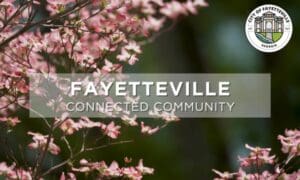 City of Fayetteville Wraps Up Telling Our Story ...