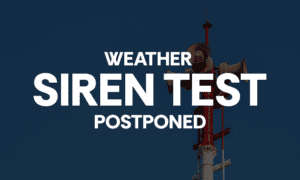 Postponement of Outdoor Siren System Audible Test