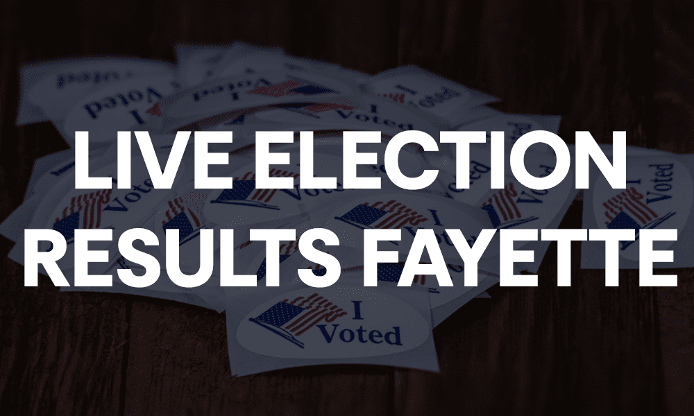 Fayette County’s Live Election Results