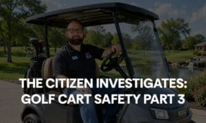 Part 3: Safer Golf Cart Rides Start with Awareness