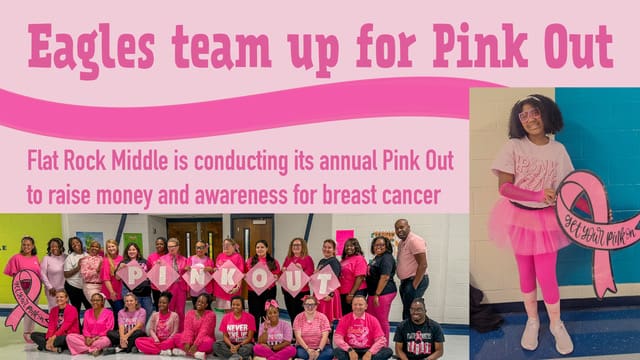Graphic: Eagles team up for Pink Out. Flat Rock Middle is conducting its annual Pink Out to raise money and awareness for breast cancer.