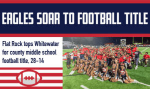 Flat Rock Eagles Soar to Middle School County Fo...