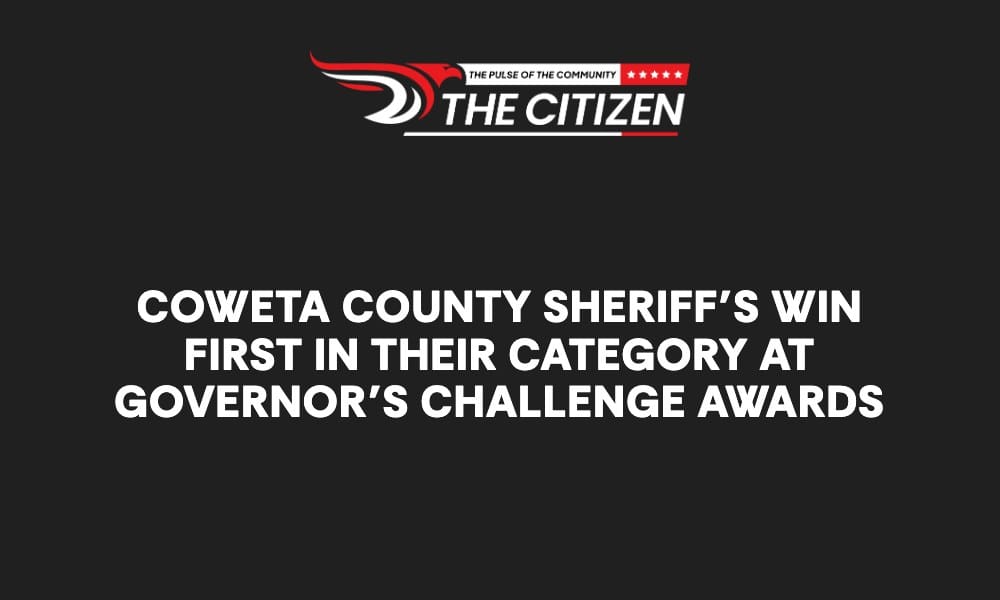 The Citizen graphic: Coweta County Sheriff’s Win First in their Category at Governor’s Challenge Awards