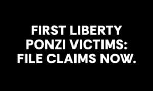 First Liberty Ponzi Victims Can Now File Claims ...