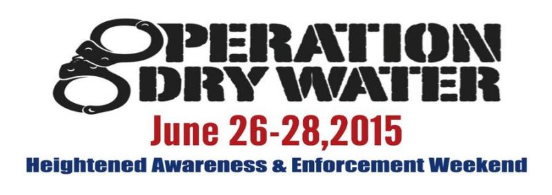 Operation Dry Water this weekend